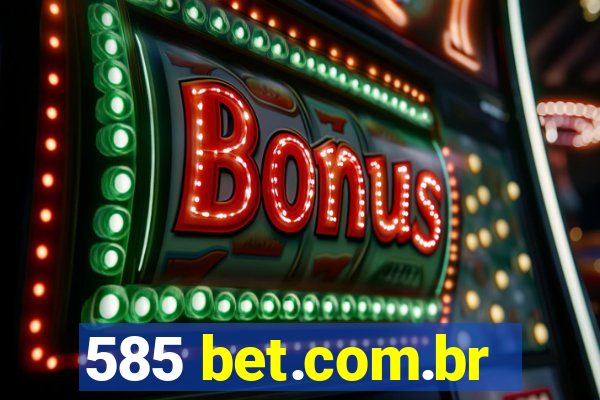 585 bet.com.br